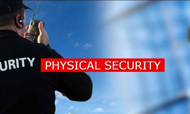 PHYSICAL SECURITY